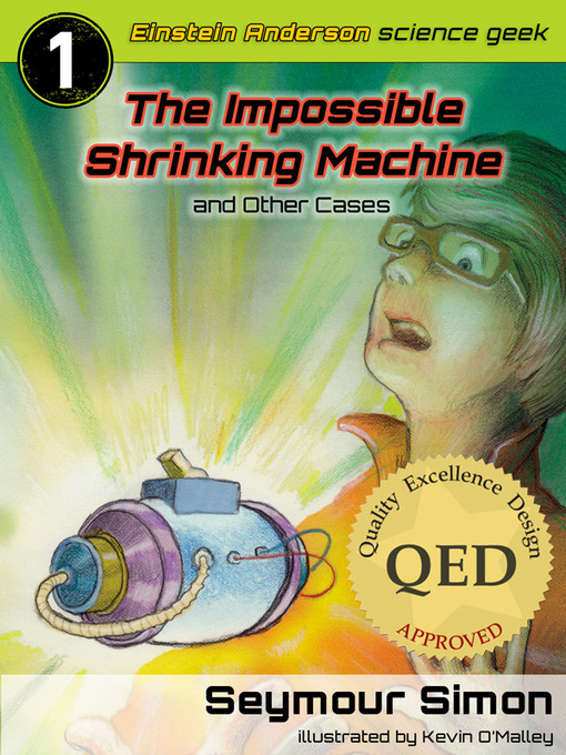 Title details for The Impossible Shrinking Machine and Other Cases by Seymour Simon - Available